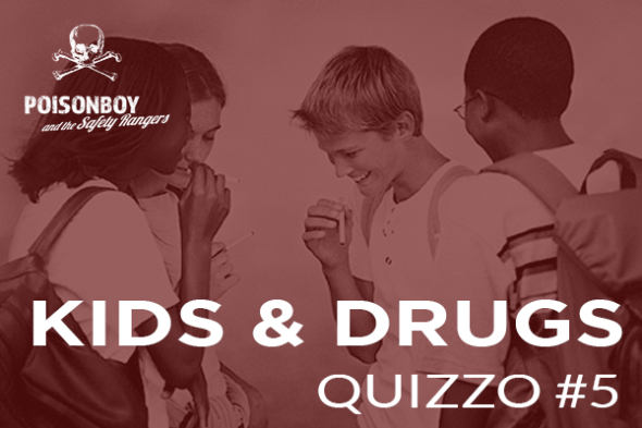 Quizzo #5 – Kids & Drugs